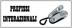 PREFISSI INTERNAZIONI